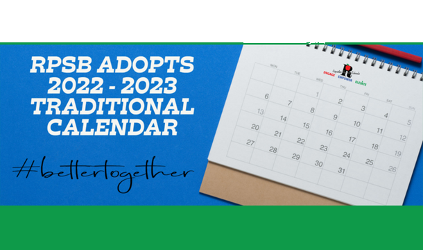 RPSB adopts traditional school calendar for 2022 - 2023 school year.